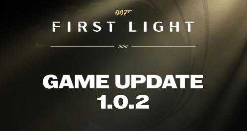 《007：初露锋芒》发布1.0.2补丁更新 修复众多错误崩溃！